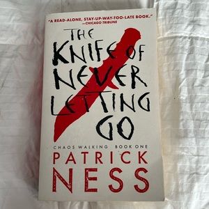 The knife of never letting go by Patrick ness